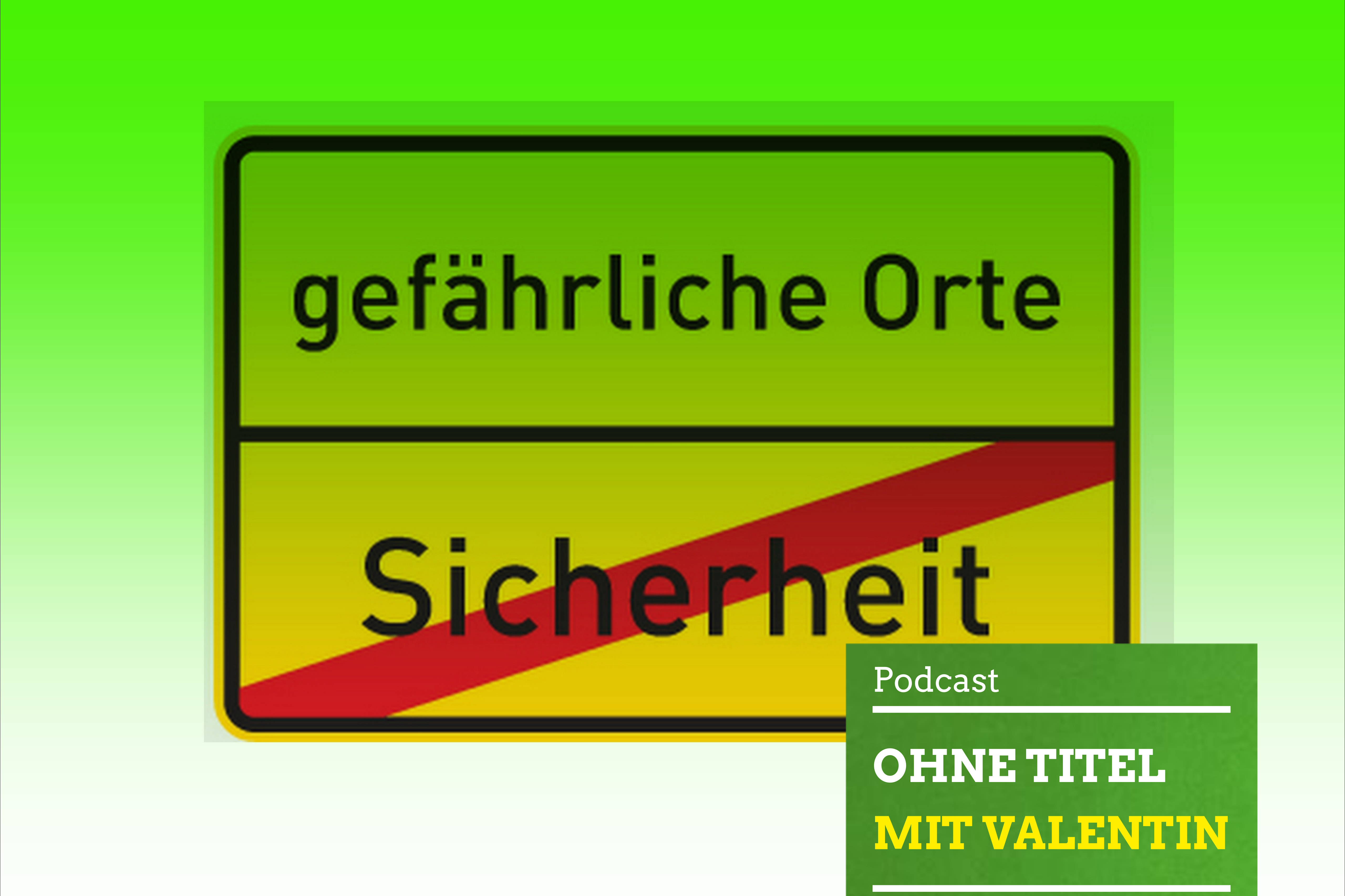 Ohne Titel – mit Valentin #9: „Gefährliche Orte“ in Sachsen – Personallage der sächsischen Polizei